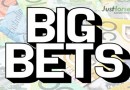 Big Bets – 18/7/2015